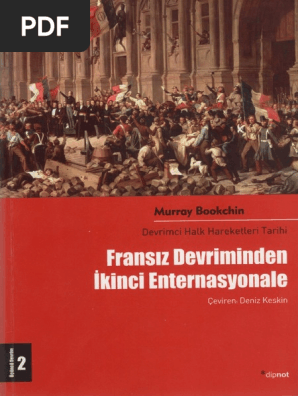Devrimci Halk Hareketleri Tarihi Murray Bookchin Fransiz Devriminden Ikinci Enternasyonale Dipnot Yayinlari Pdf
