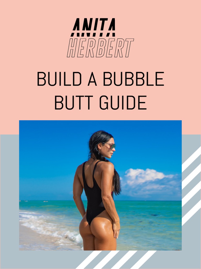 Bubble Butt Guide