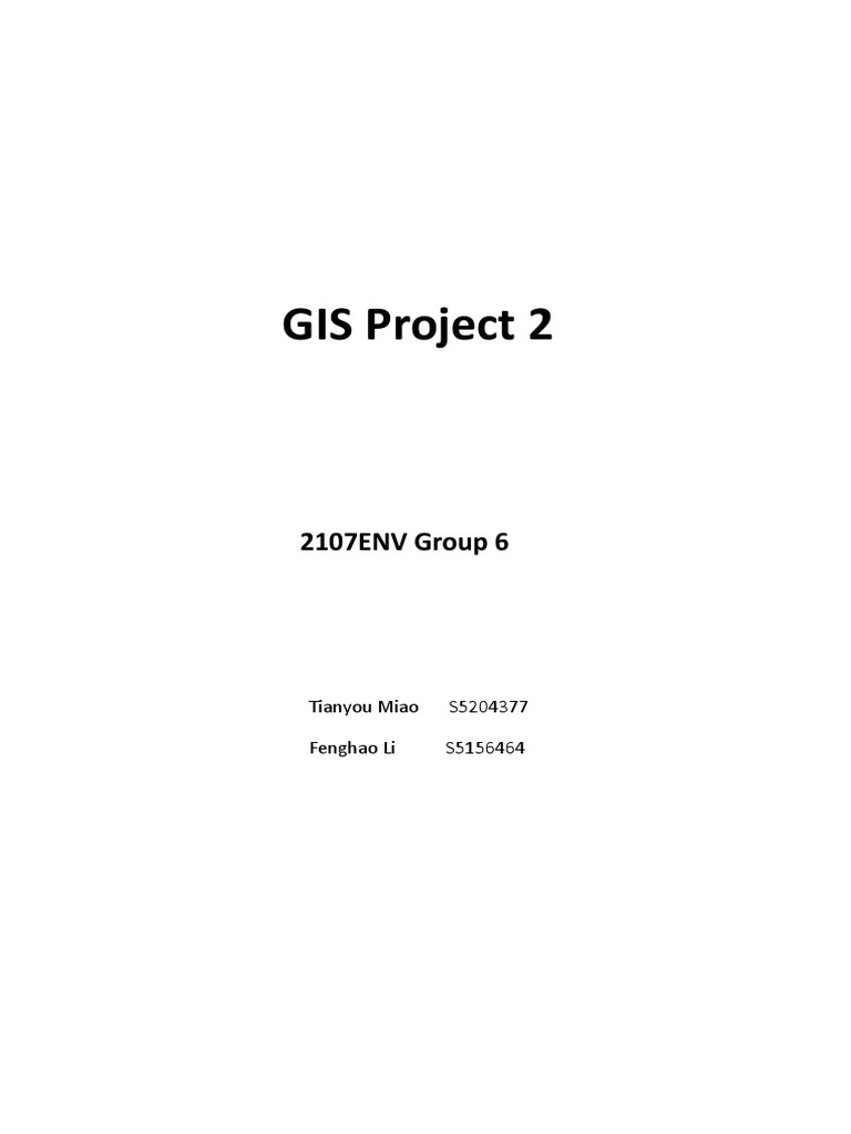 GIS Project 2: 2107ENV Group 6 | PDF