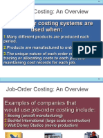 Job-Order Costing: An Overview: Job-Order Costing Systems Are Used When: Job-Order Costing Systems Are Used When