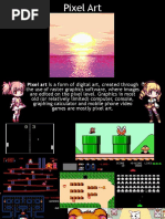 Pixel Art Is A Form of Digital Art, Created Through