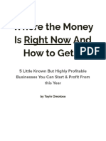 Where The Money Is Right Now and How To Get It