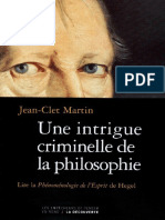 Jean-Clet Martin - Une Intrigue Criminelle de La Philosophie. Lire La Phénoménologie de L'esprit de Hegel (2015, La Découverte) - Libgen - lc-1