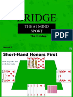 Minibridge 08 - Short-Hand Honors and The Holdup