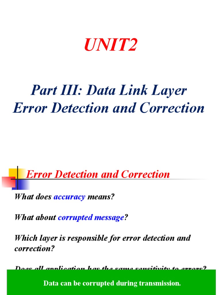 Unit2: Part III: Data Link Layer Error Detection and Correction | PDF ...