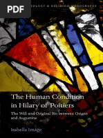 The Human Condition in Hilary of Poitiers the Will and Original Sin Between Origen and Augustine by Saint Archbishop of Canterbury AugustinePictaviensis HilariusSaint Bishop of Poitiers HilaryImage, I (Z-lib.or