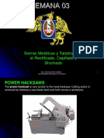 Semana 03: Sierras Metálicas y Taladradoras El Rectificado, Cepillado y Brochado