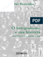BERTONHA João Fábio SILVA Giselda Brito O Integralismo e Sua Historia Memoria Fontes Historiografia Editora Ponocom 2016.