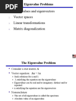 Eigenvalues and Eigenvectors Vector Spaces Linear Transformations Matrix Diagonalization