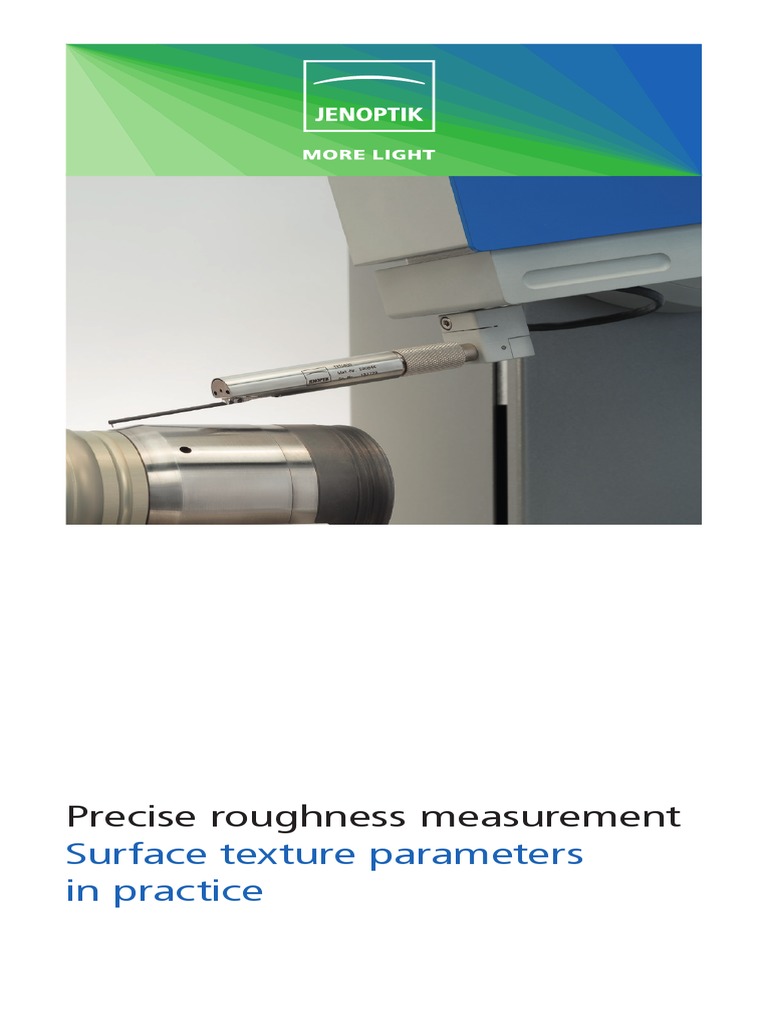 Precise Roughness Measurement: Surface Texture Parameters in Practice ...