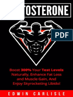 Testosterone - Boost 300% Your Test Levels Naturally, Enhance Fat Loss and Muscle Gain, and Enjoy Skyrocketing Libido! (PDFDrive)