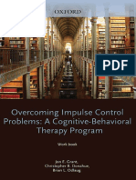 Overcoming Impulse Control Problems. a Cognitive Behavioral Therapy Program Workbook Oxford University Press 2011