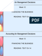 Accounting For Management Decisions: Week 12 Financing The Business Reading: Text CH 14