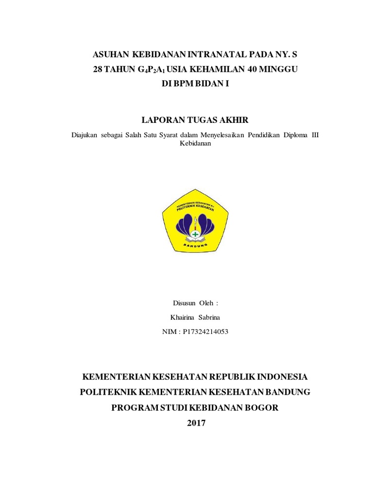 Asuhan Kebidanan Intranatal Pada Ny S 28 Tahun G P A Usia Kehamilan 40 Minggu Di Pdf