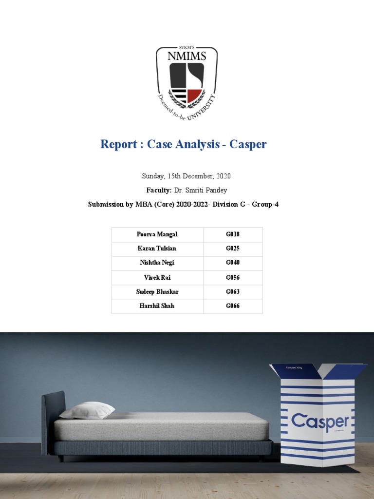 Report: Case Analysis - Casper: Faculty: Submission by MBA (Core) 2020 ...