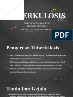 Tuberkulosis: Oleh: Arya Teja Pramutsu Tingkat 2 Reguler 1 Mata Kuliah Promosi Kesehatan