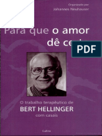 Bert Hellinger - Para Que o Amor de Certo o Trabalho Terapêutico de Bert Hellinger