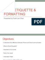 Email Etiquette & Formatting: Presented by Fook-Lein Chen