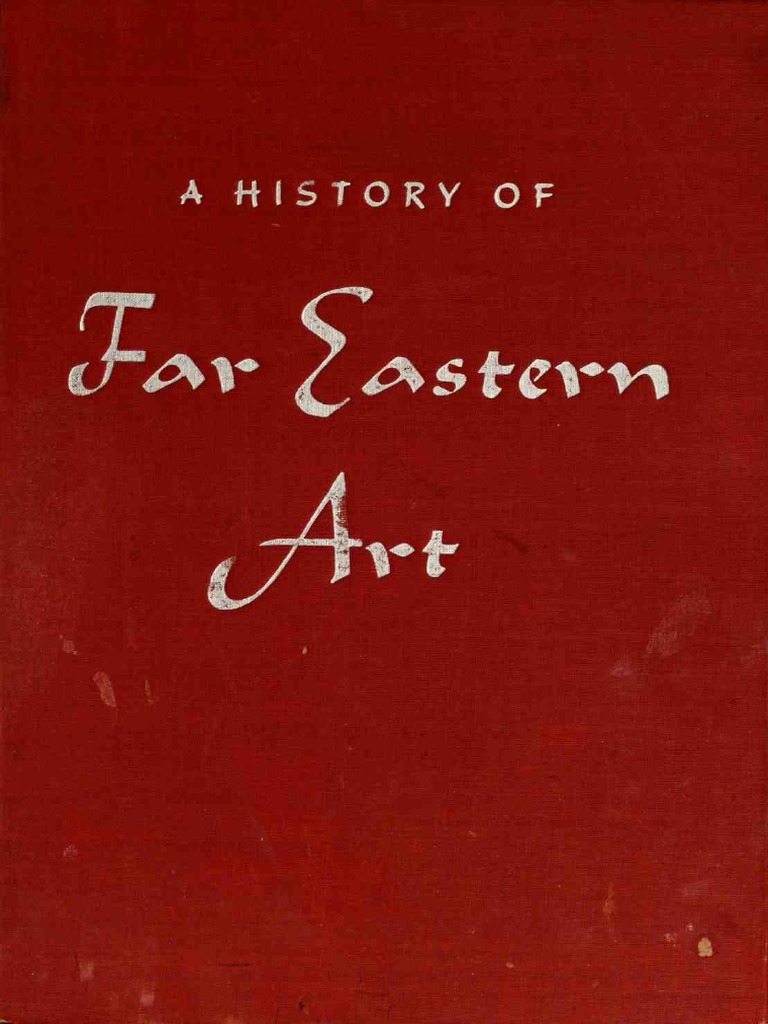 A History of Far Eastern Art PDF Han Chinese Japanese Art