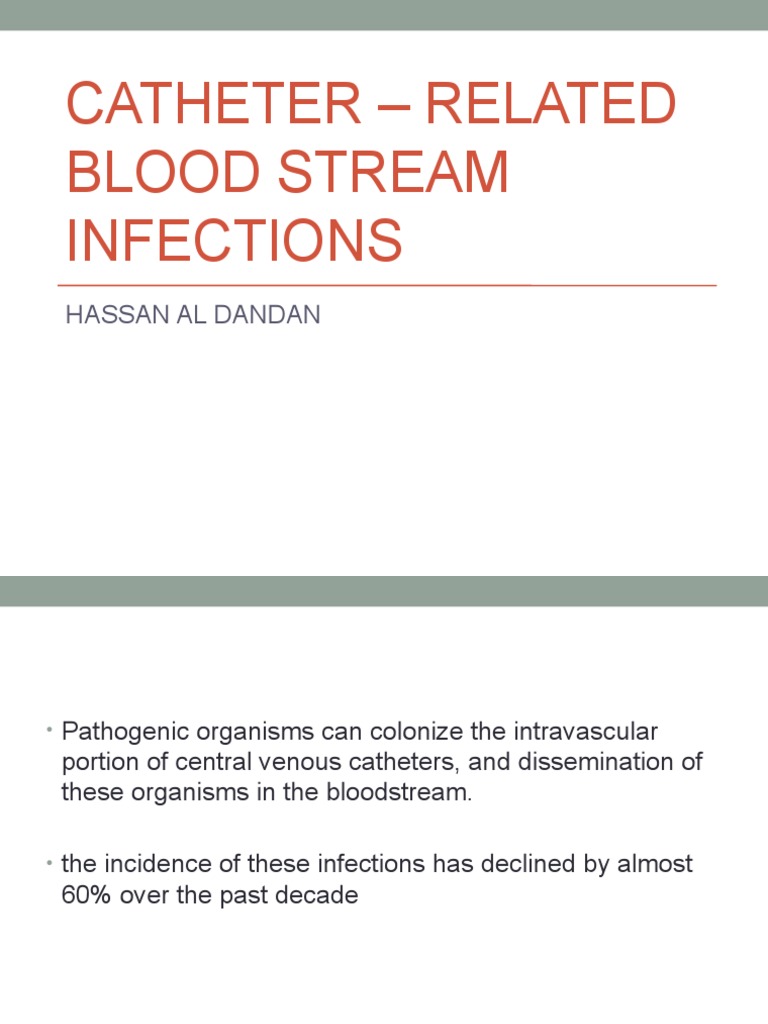 Catheter - Related Blood Stream Infections: Hassan Al Dandan | PDF ...