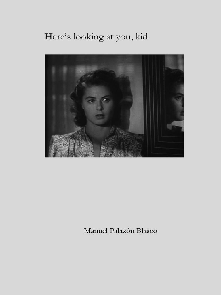 Here's Looking at You, Kid | PDF