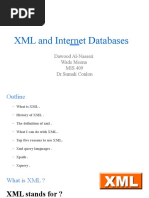 XML and Internet Databases: Dawood Al-Nasseri Wade Meena MIS 409 DR - Sumali Conlon