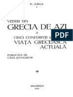 Nicolae Iorga - Vederi Din Grecia de Azi. Cinci Conferinți Despre Viața Grecească Actuală, Bucuresti, 1931