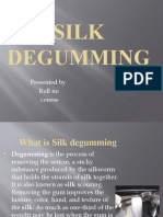 Silk Degumming: Presented by Roll No Course