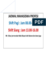 Jadwal Mahasiswa Profesi: Shift Pagi: Jam 08.00-11.00
