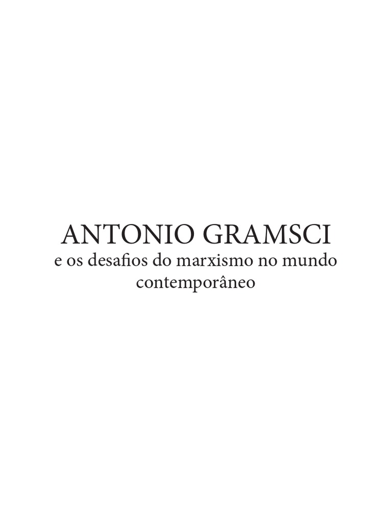 Gramsci e os Desafios do Marxismo | PDF | Antonio Gramsci | Marxismo