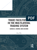 (Routledge Research in International Economic Law) Hao Wu - Trade Facilitation in The Multilateral Trading System - Genesis, Course and Accord-Routledge (2018)