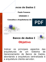 Unidade 3 - Conceitos e Arquiteturas de Um SGBD