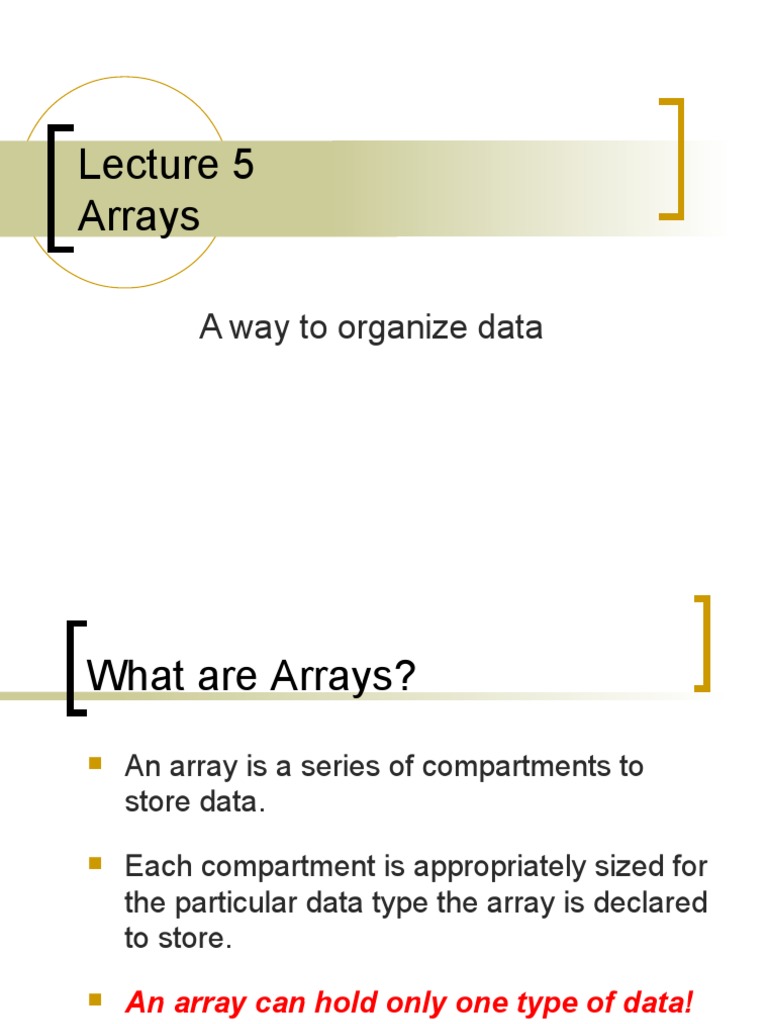 Arrays: A Way To Organize Data | PDF | Array Data Type | Data Type