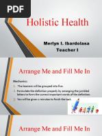 Holistic Health: Merlyn I. Ibardolasa Teacher I