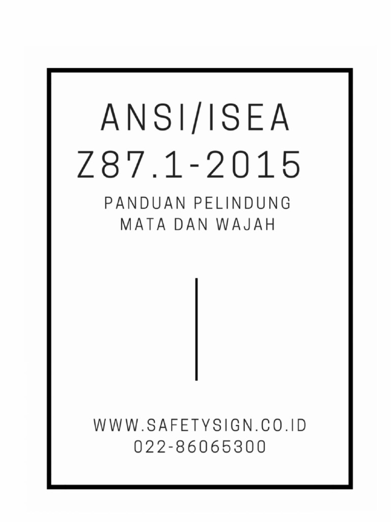Panduan pelindung mata dan wajah sesuai ansiisea z87 1 2015 versi