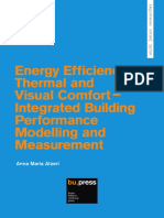 Energy Efficiency, Thermal and Visual Comfort - Integrated Building Performance Modelling and Measurement