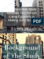 A Comparative Study Between Two Set-Ups Using Eggshells in Making Solid Blocks