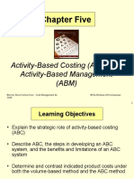 Chapter Five: Activity-Based Costing (ABC) and Activity-Based Management (ABM)