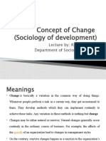 Concept of Change (Sociology of Development) : Lecture By: Riffat Sultana Department of Sociology (MUST)