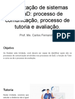 Aula 02 - Organização de Sistemas de EaD - Processo de Comunicação, Processo de Tutoria e Avaliação.