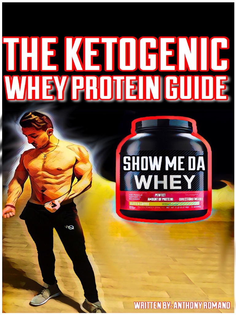 Keto Whey Protein Guide Anthony Romano Version 1 PDF Ketogenic