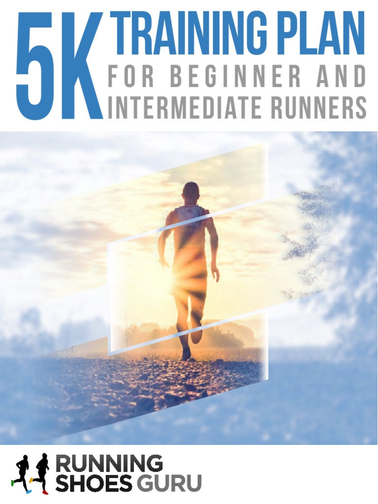 5K Training Plan for Beginners & Intermediates | PDF | Strength ...
