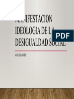 Manifestacion Ideologia de La Desigualdad Social