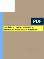 Dinámica Lineal - Estática - Trabajo - Energía y Potencia - (Agosto - 2021) .
