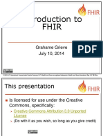 Introduction To Fhir: Grahame Grieve July 10, 2014