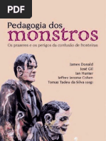 Pedagogia Dos Monstros - Os Prazeres e Os Perigos Da ConfusAo de Fronteiras
