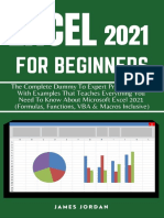 Excel 2021 For Beginners - The Complete Dummy To Expert Practical Guide With Examples