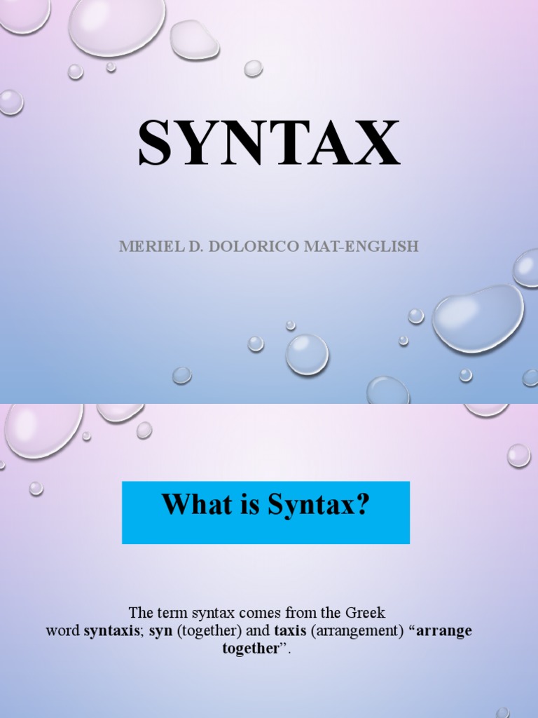 Syntax: Meriel D. Dolorico Mat-English | PDF | Syntax | Sentence ...