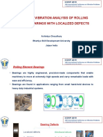 Studies On Vibration Analysis of Rolling Element Bearings With Localized Defects