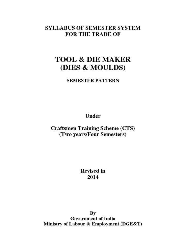 Syllabus for Tool and Die Maker (Dies & Moulds) A Comprehensive Curriculum for Training Tool